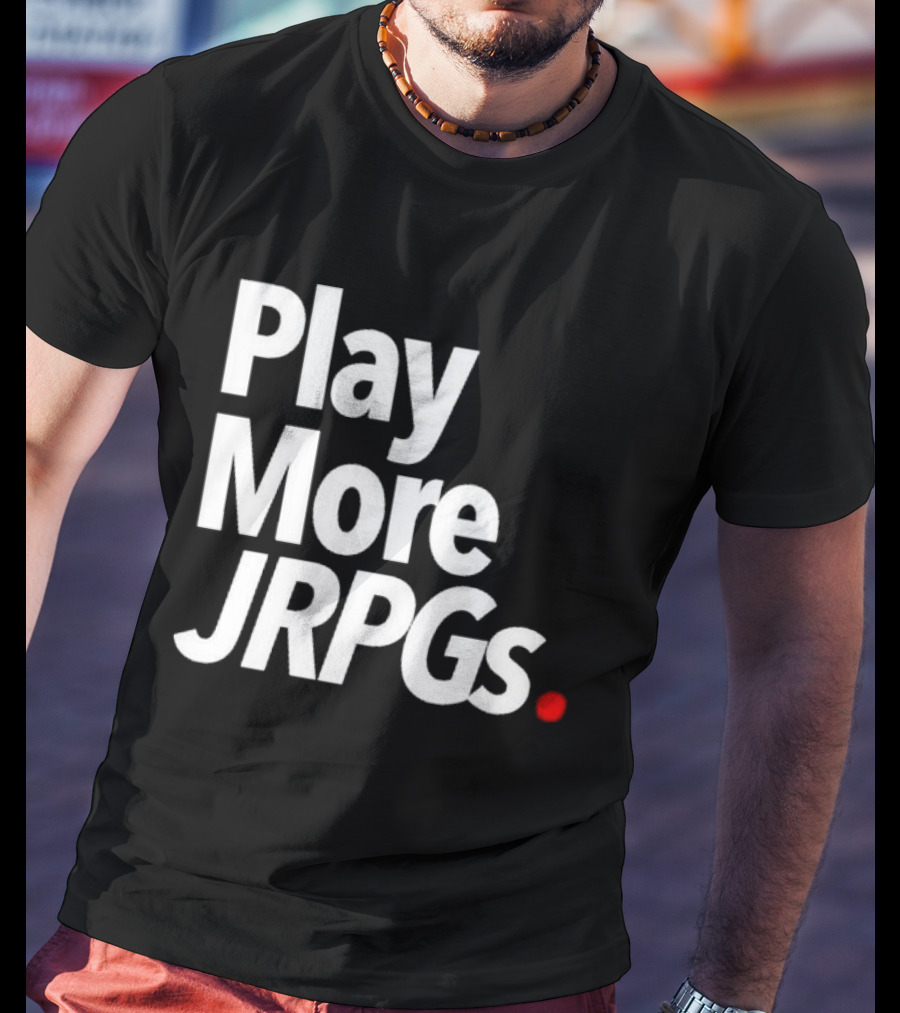 Play More JRPGs T-Shirt