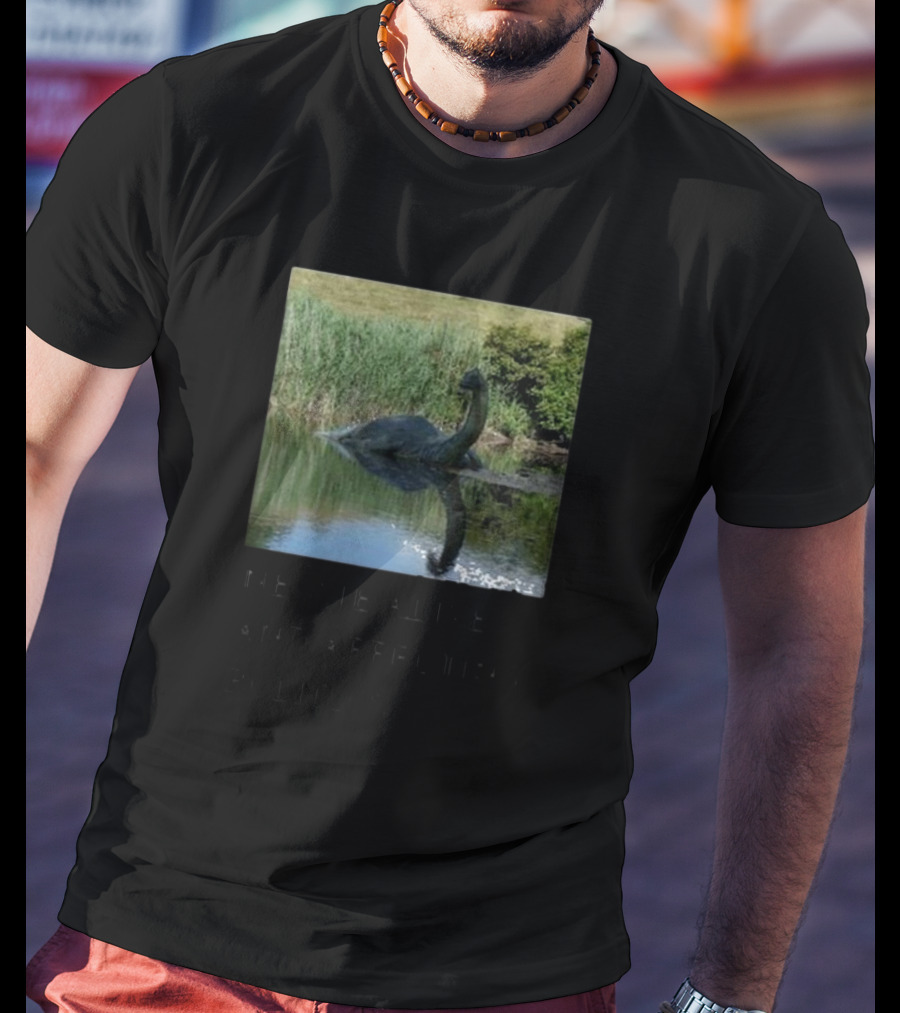 Scully’s Foxes Nessie Alive And Affecting Politics Loch Ness Monster Influence T-Shirt