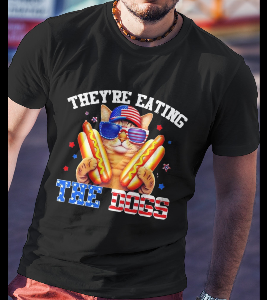 They’re Eating The Dogs Patriotic Cat With Hotdogs And American Flag Sunglasses T-Shirt