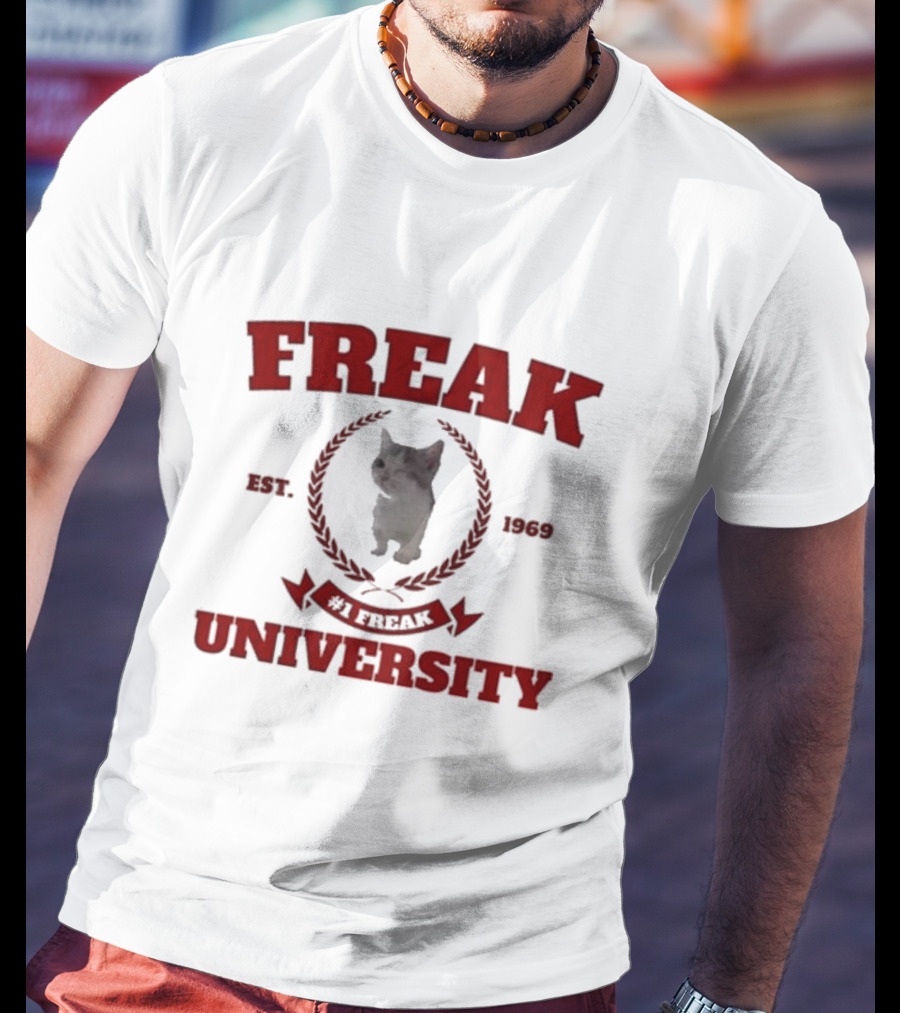 Freak University #1 Freak Cat Est 1969 Central Cat Land T-Shirt