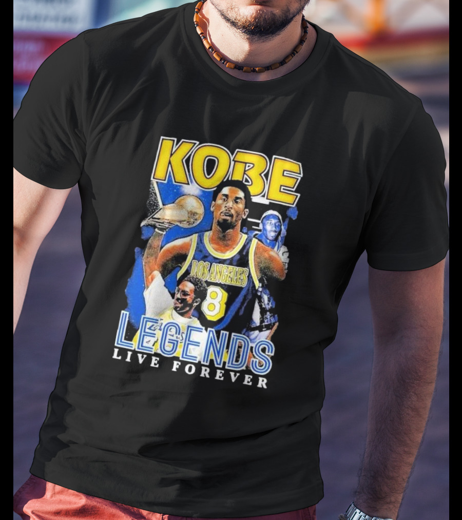 Kobe Los Angeles 8 Legends Live Forever T-Shirt