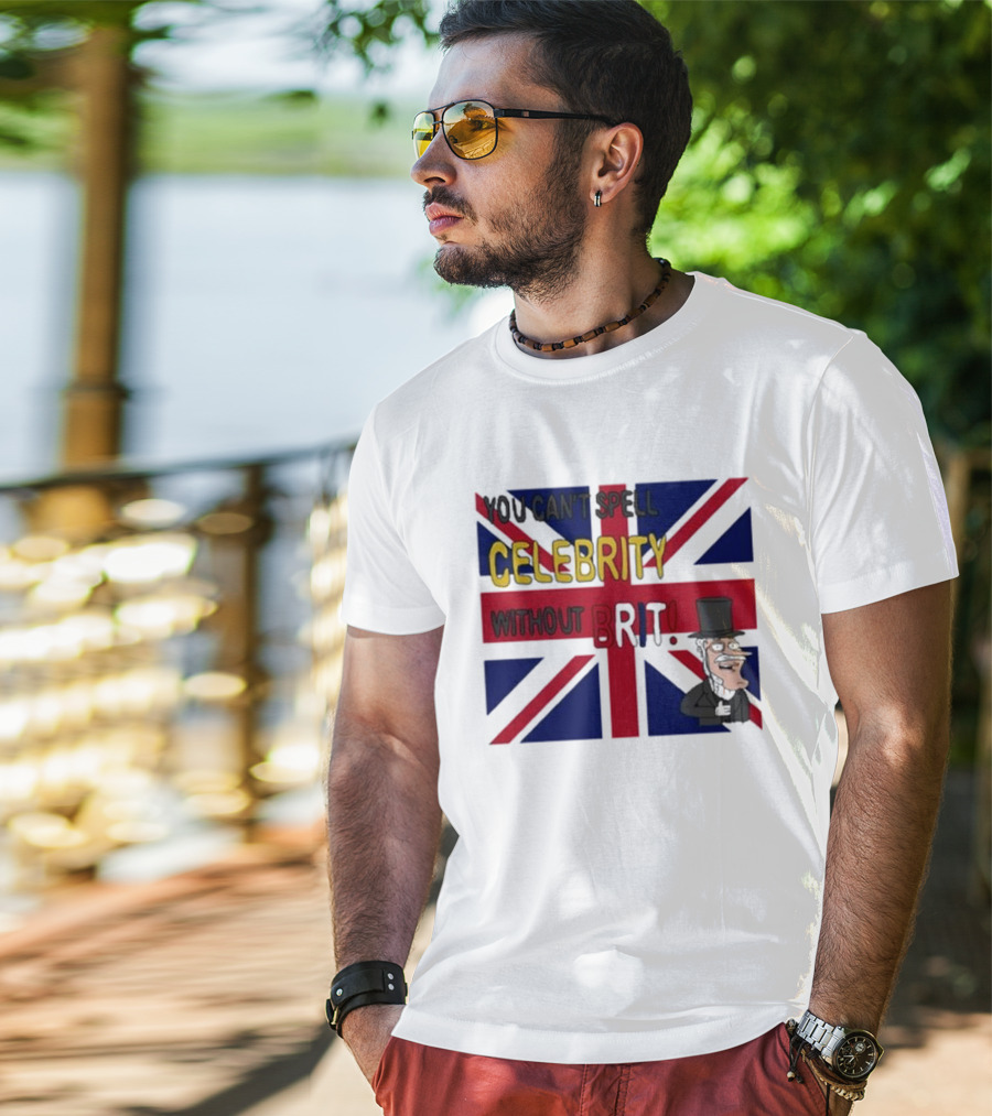 You Can't Spell Celebrity Without Brit Union Jack Gentleman T-Shirt
