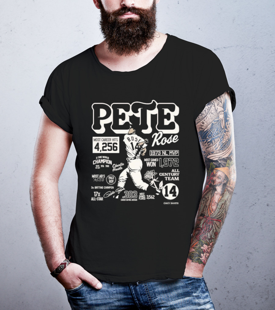 Pete Rose Career Stats 4256 Hits 303 Average 17x All-Star 1973 MVP 3x Batting Champion Charlie Hustle Player Baseball T-Shirt