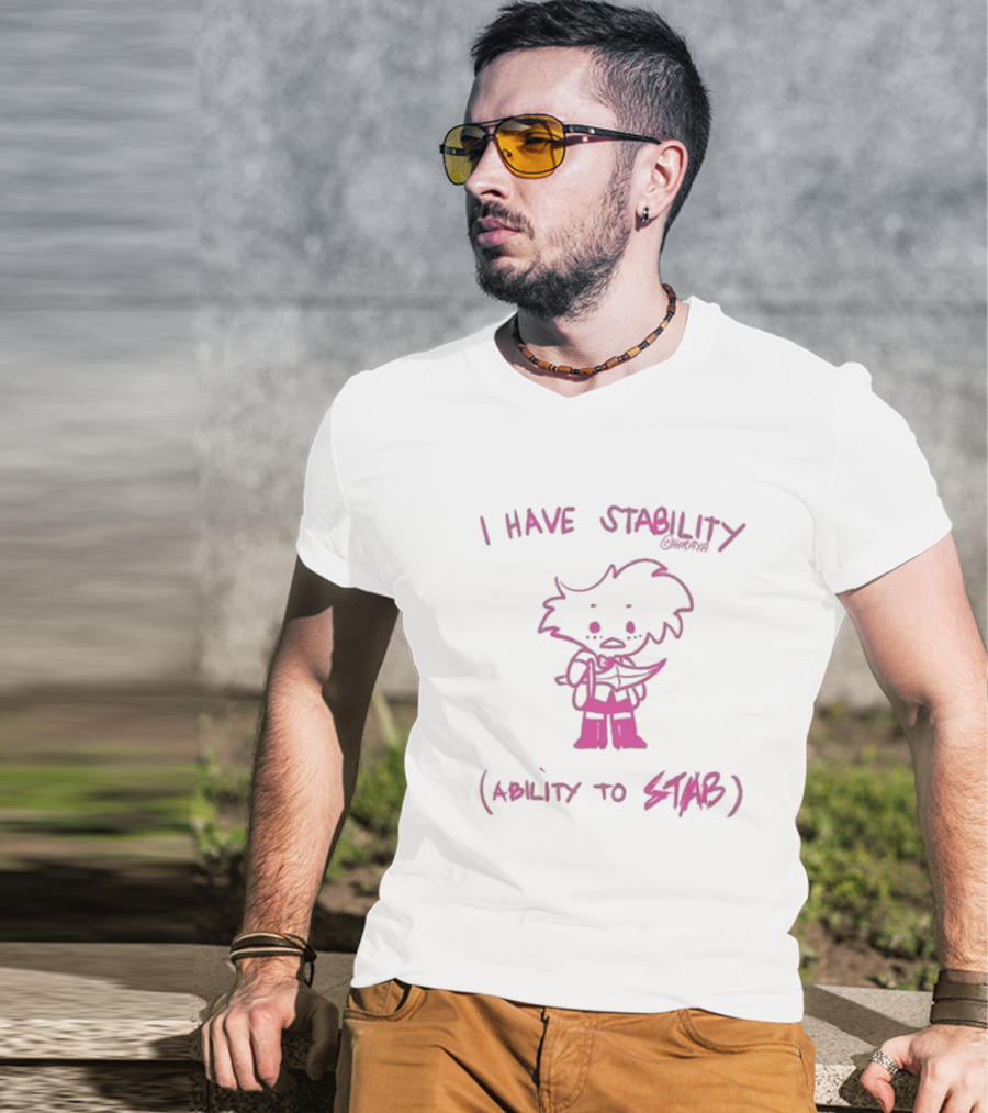 I Have Stability Hiraya Ability To Stab Angel Dust Fanart T-Shirt