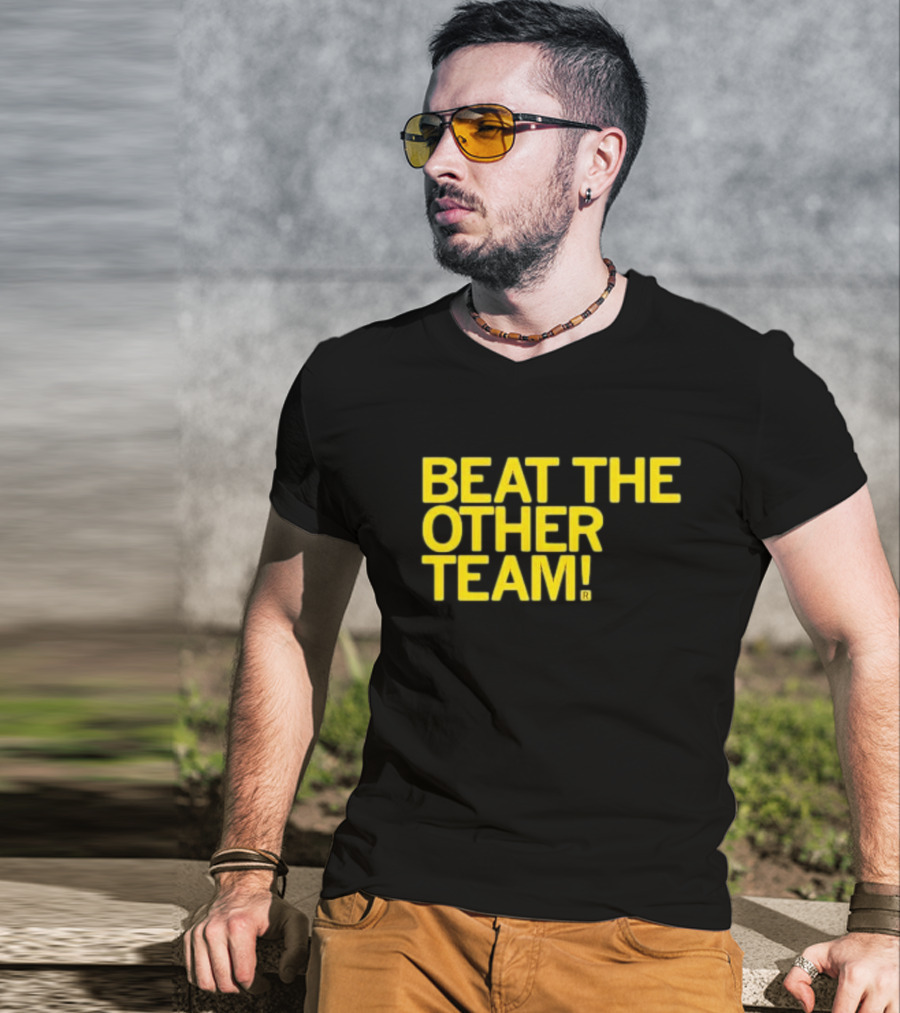 Beat The Other Team Black And Gold T-Shirt