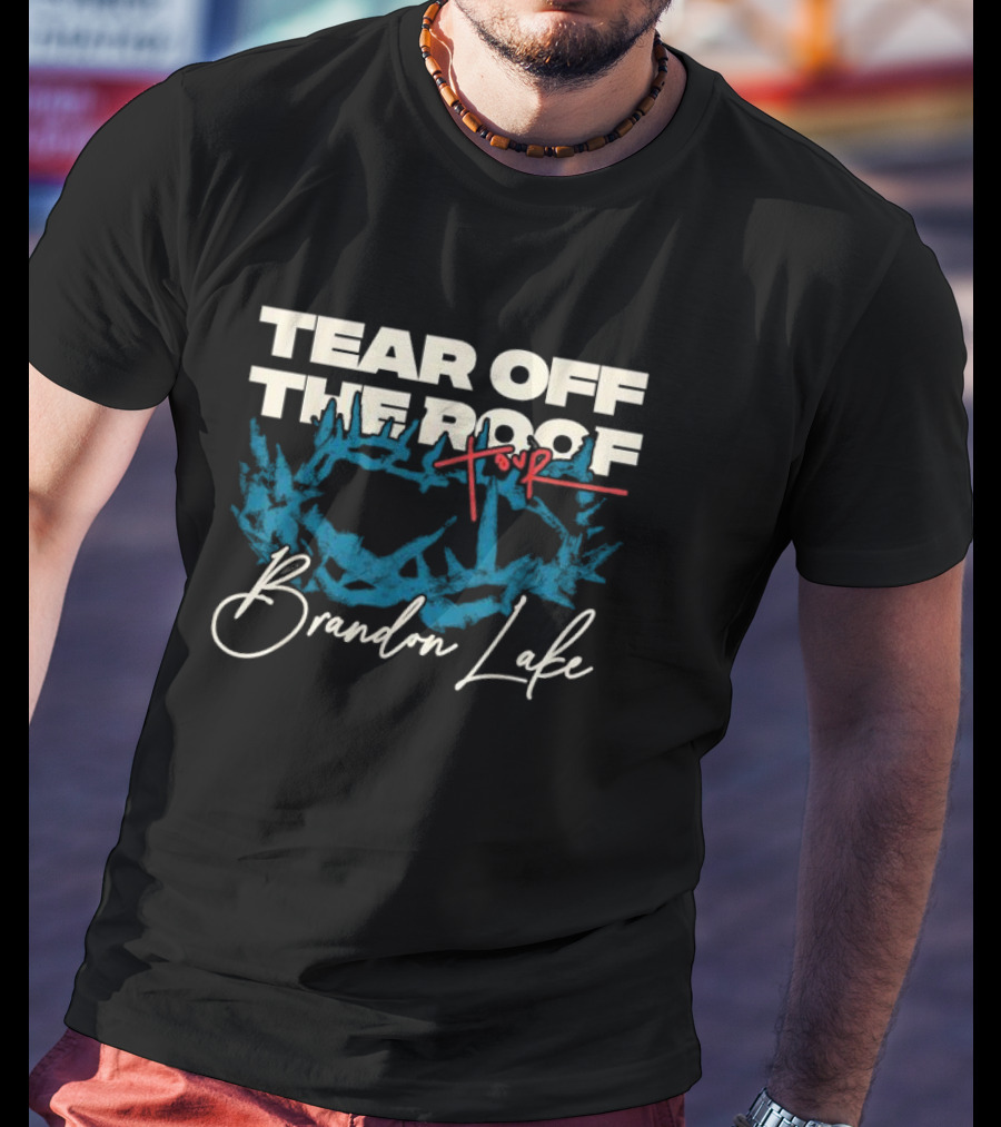 Brandon Lake Tear Off The Roof Tour T-Shirt