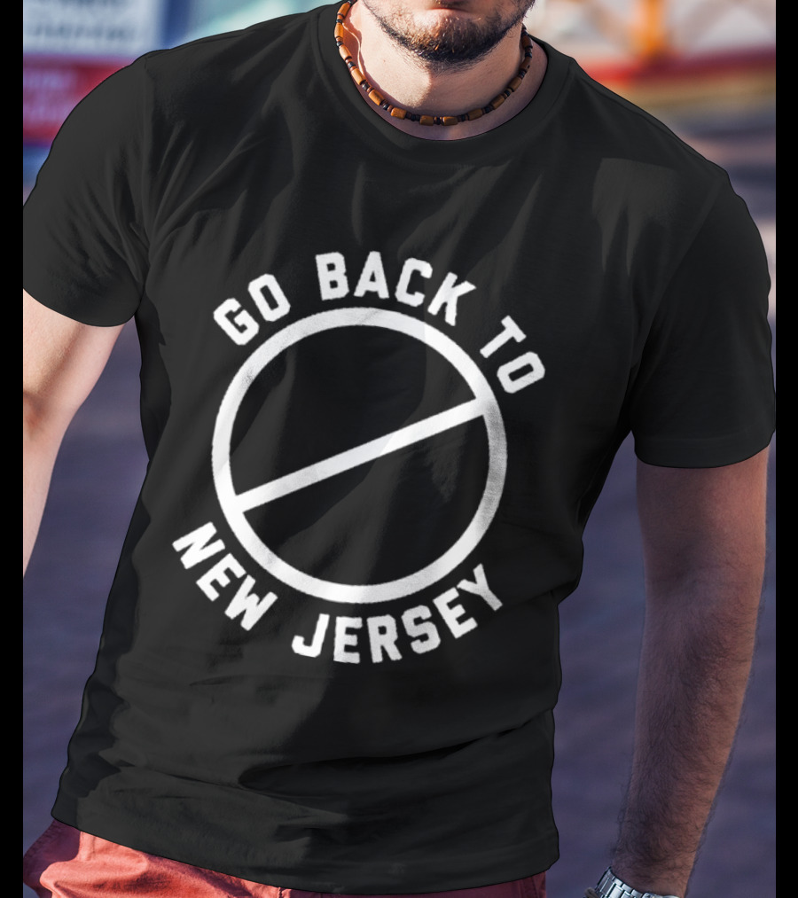 Go Back To New Jersey Circle Slash T-Shirt