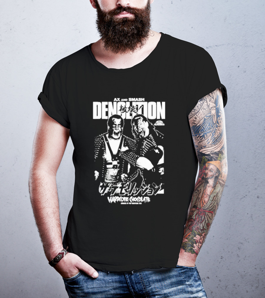 AX And SMASH Demolition Hardcore Chocolate Pro Wrestling T-Shirt