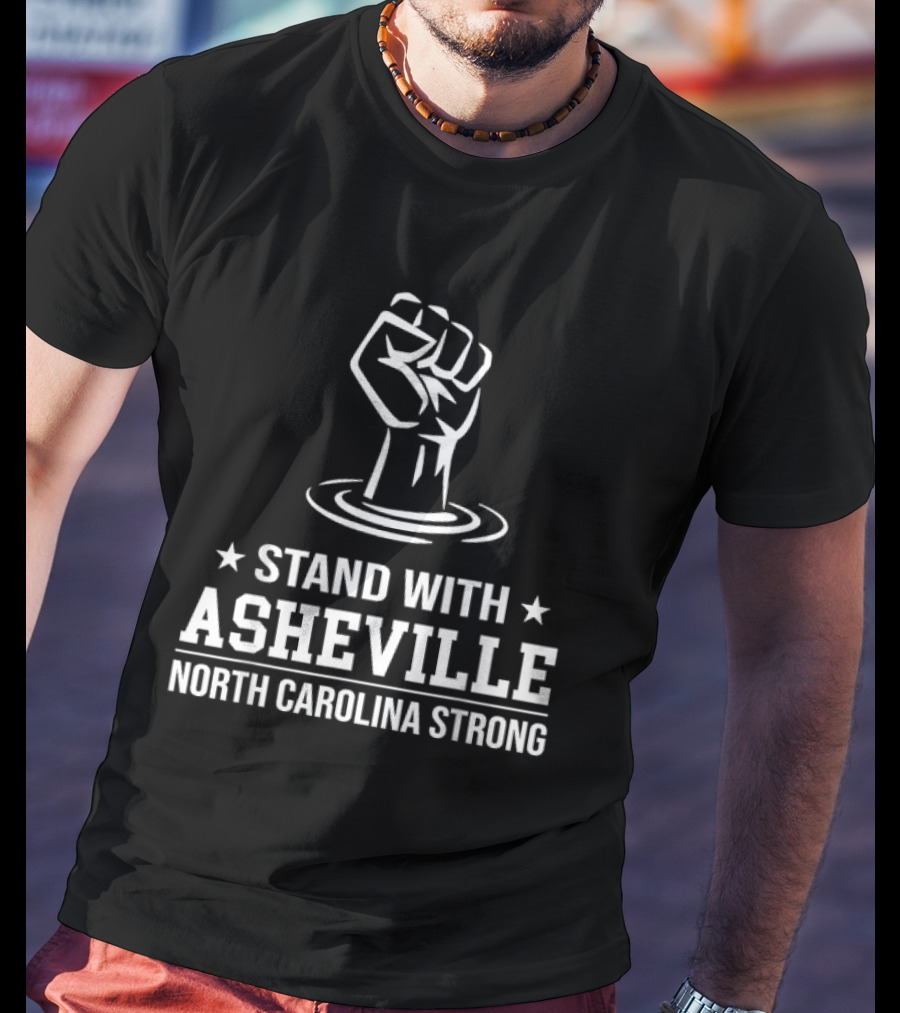 Stand With Asheville North Carolina Strong T-Shirt