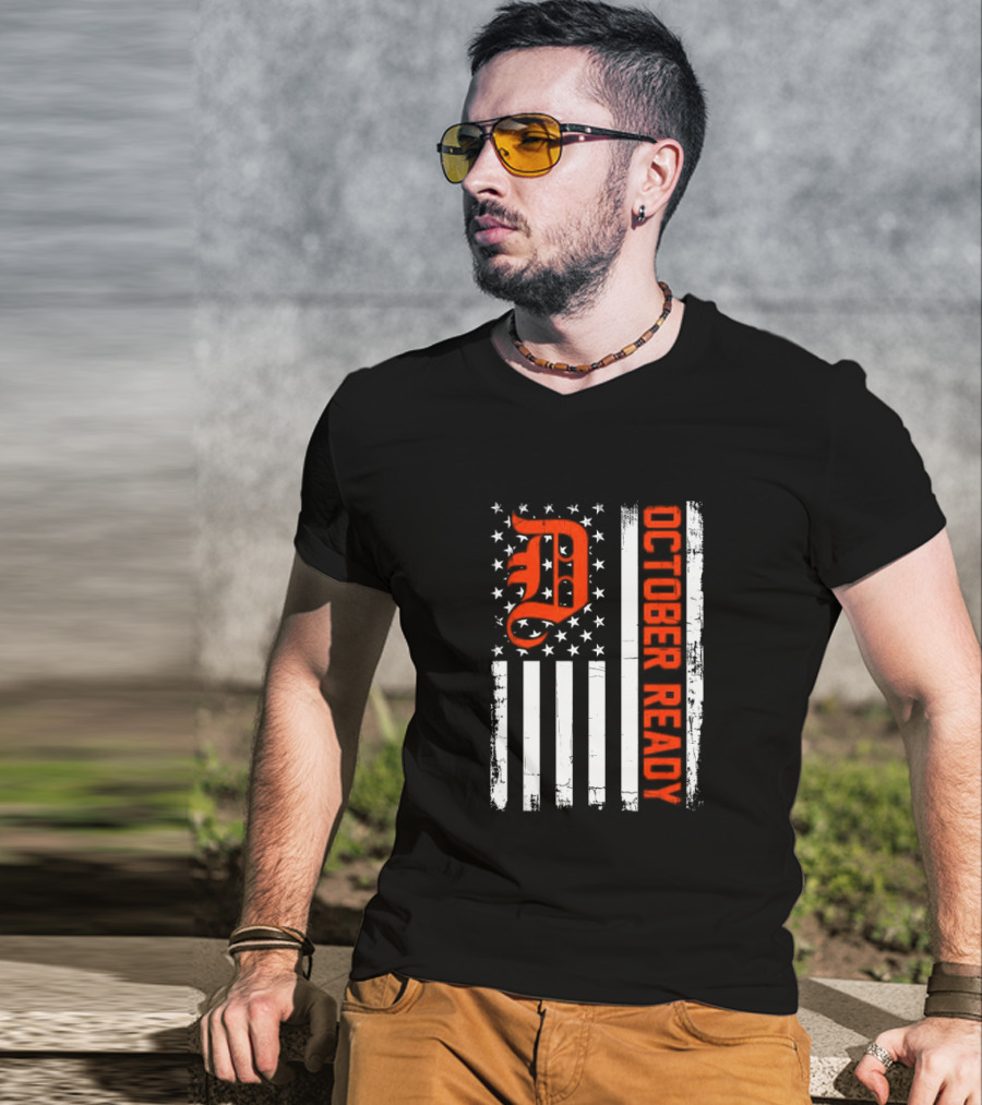 October Ready US Flag Detroit Tigers Playoff Preparation T-Shirt