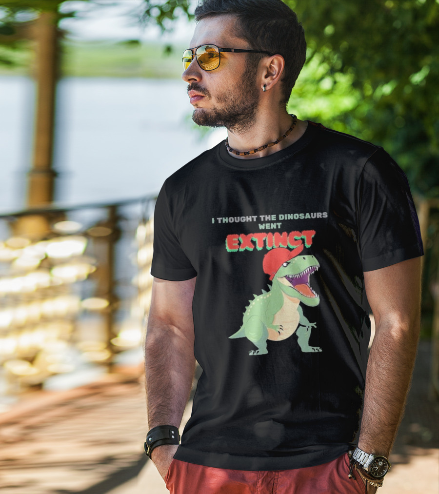 I Thought The Dinosaurs Went Extinct Funny T-Rex With Red Cap T-Shirt