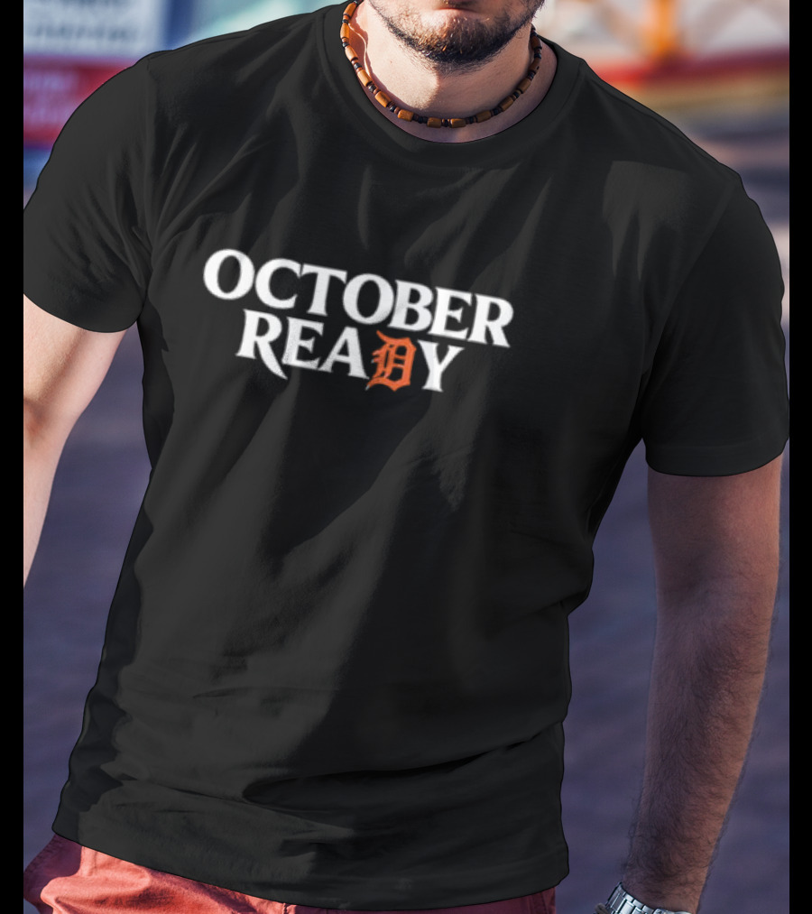 OCTOBER READY Detroit Tigers Baseball Font T-Shirt