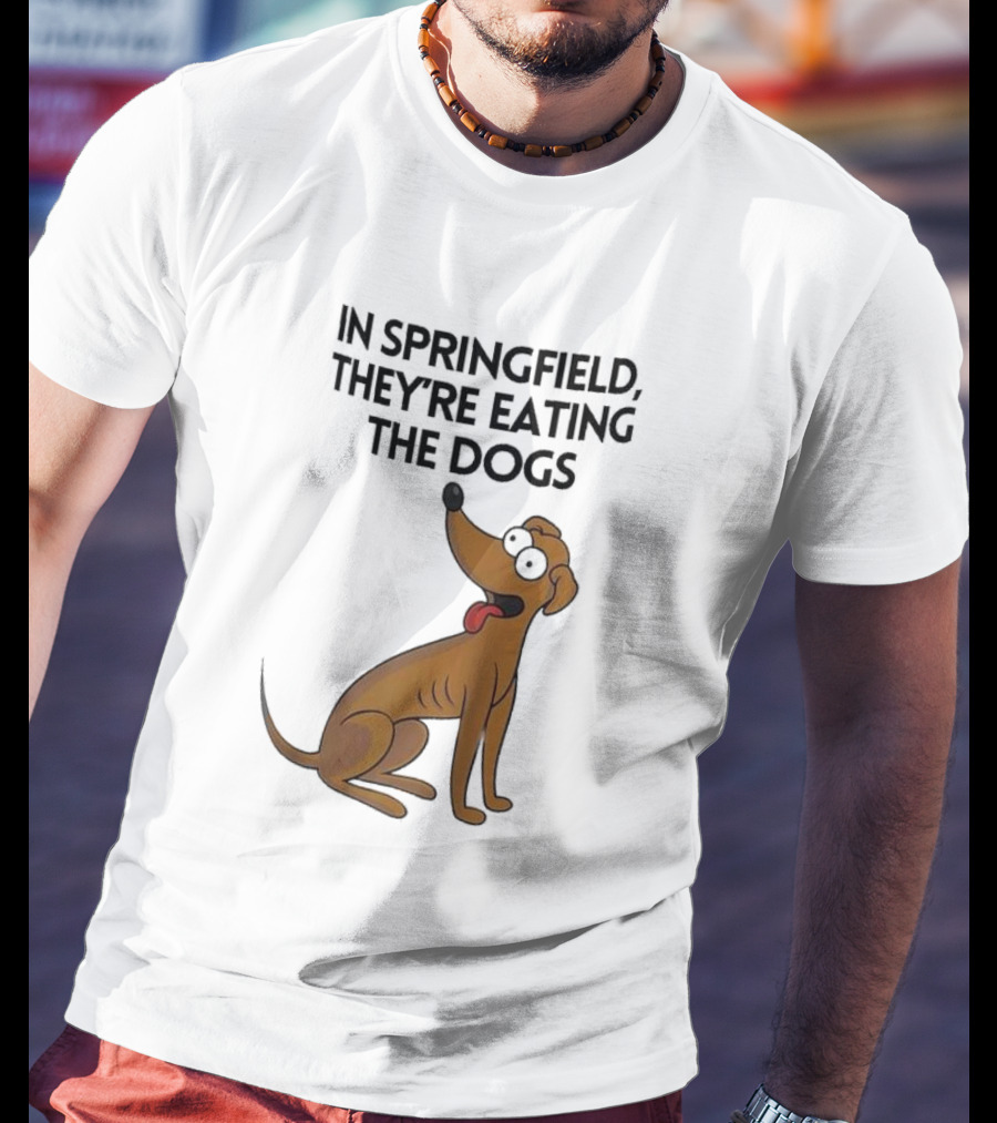 Springfield They're Eating The Dogs Funny Cartoon Dog T-Shirt