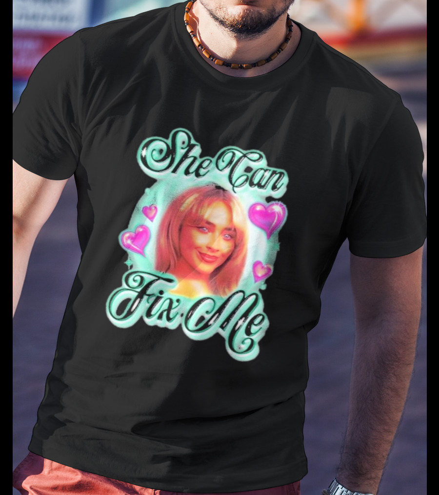 She Can Fix Me Hearts Carpenter T-Shirt