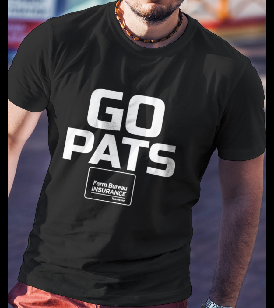 GO PATS Farm Bureau Insurance Tennessee T-Shirt