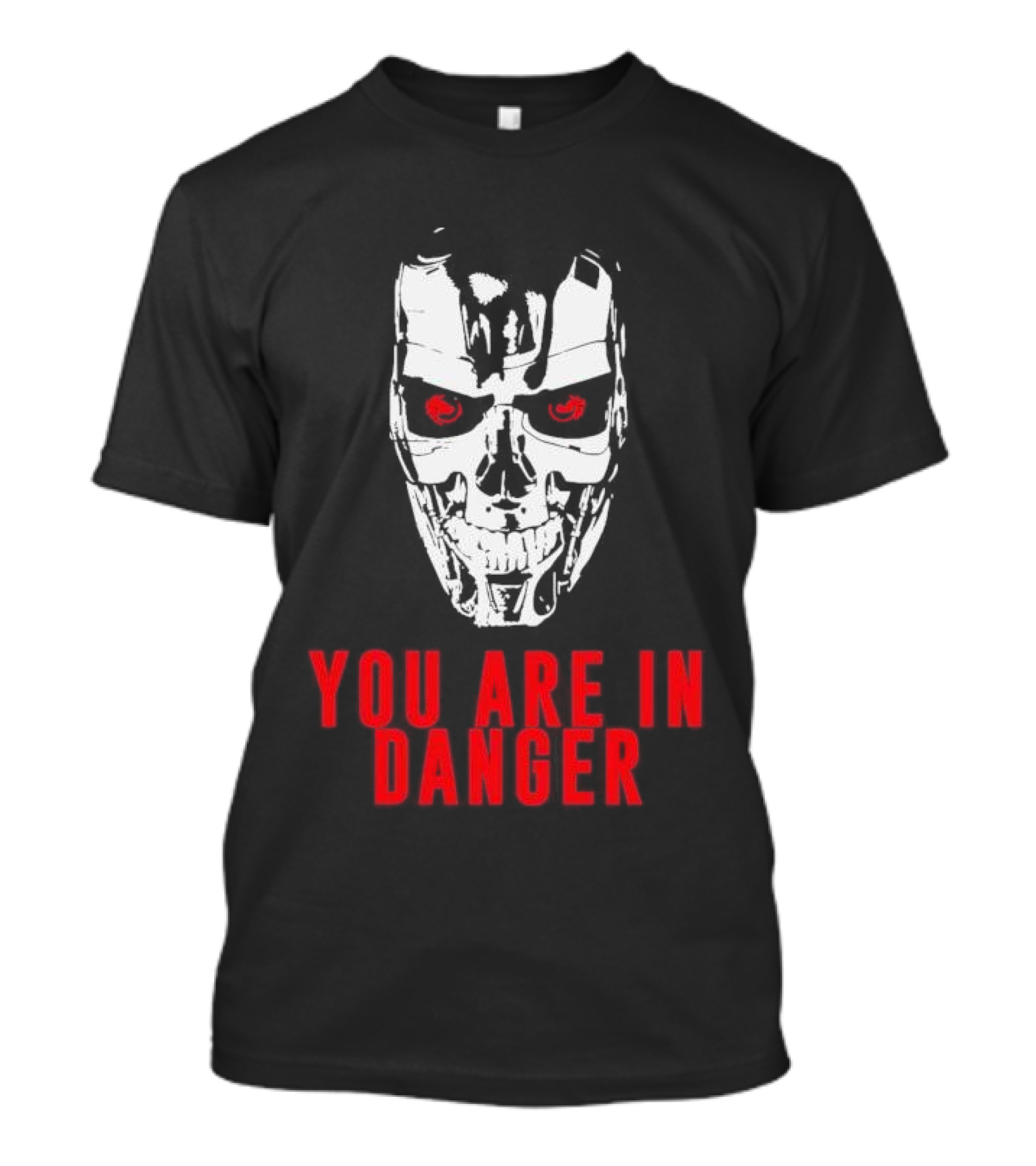 Terminator You Are In Danger Cybernetic Skull Warning T-Shirt
