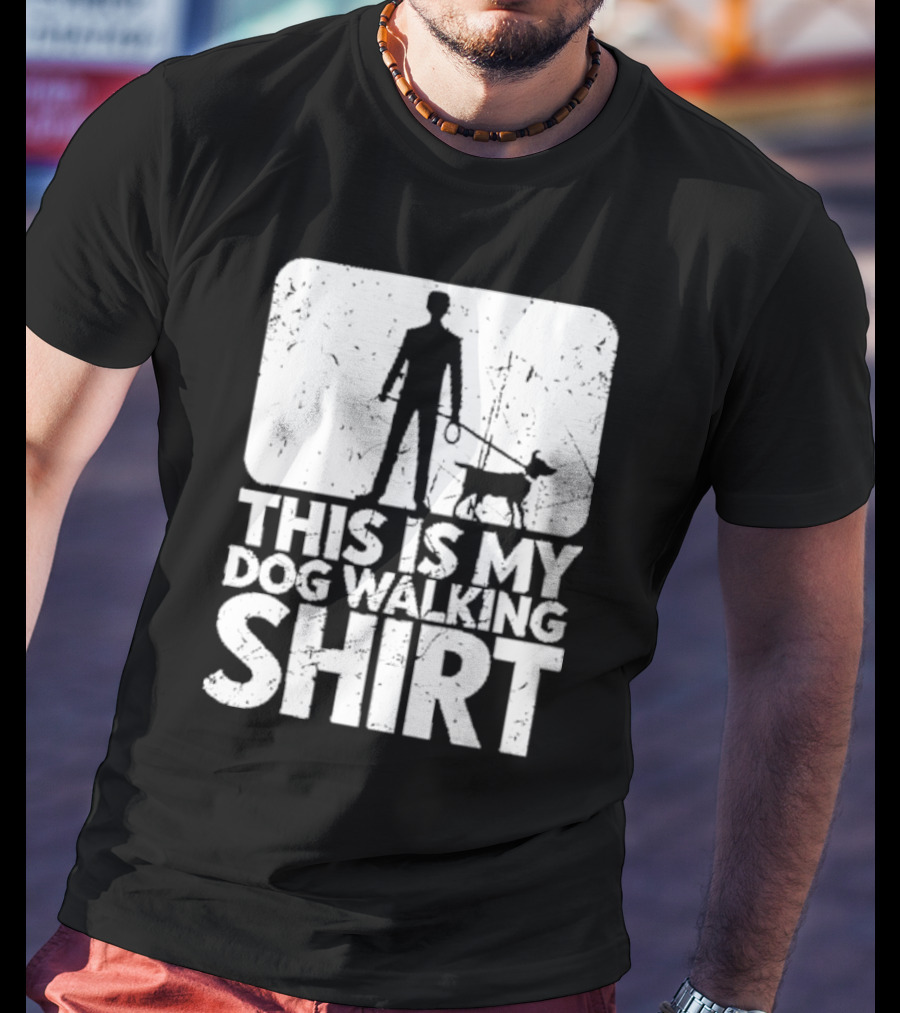 THIS IS MY DOG WALKING T-Shirt