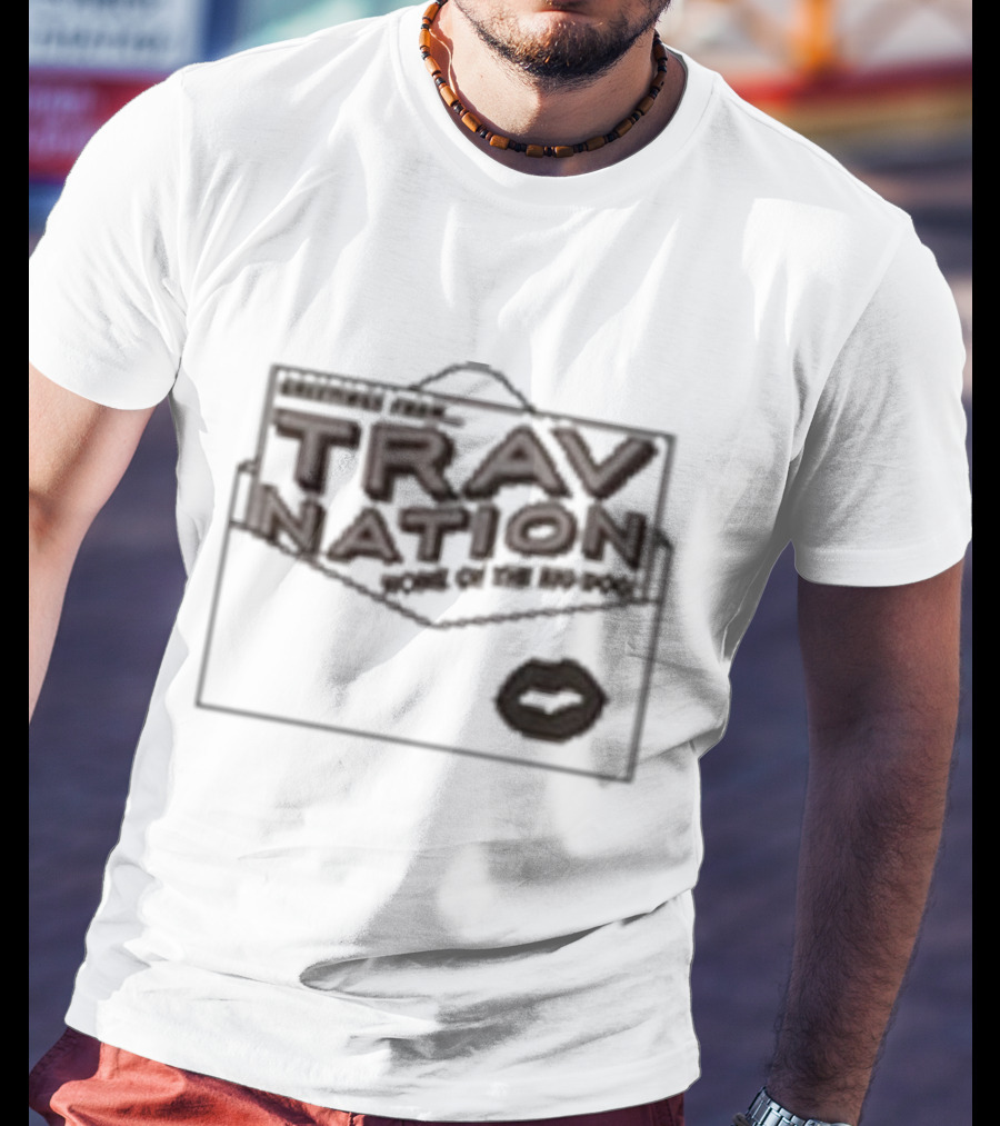 Greetings From Trav Nation Home Of The BD-Pods T-Shirt