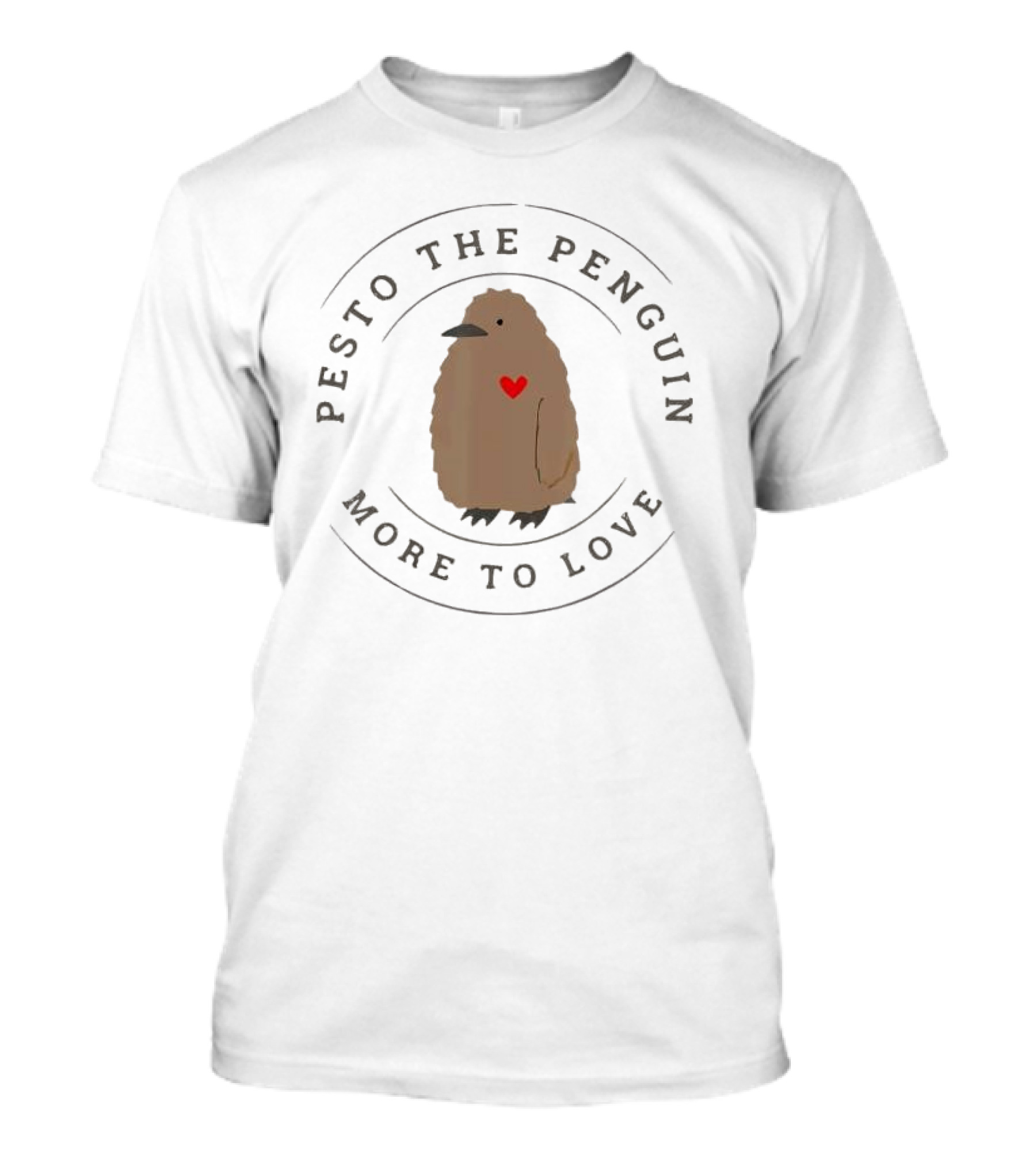 Pesto The Penguin Heartwarming More To Love T-Shirt