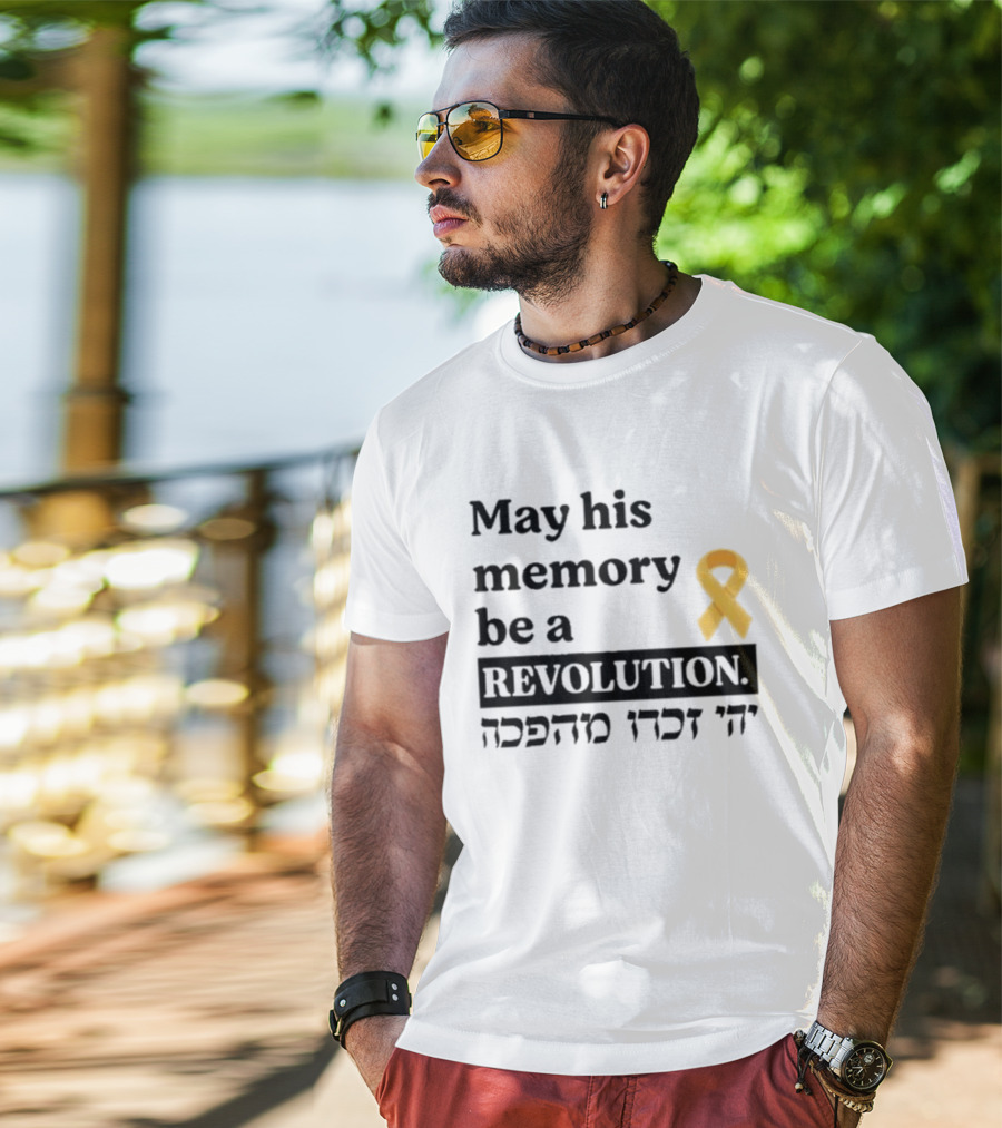 May His Memory Be A Revolution With Yellow Awareness T-Shirt