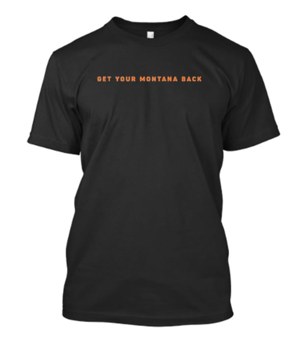 Ryan Busse Get Your Montana Back T-Shirt
