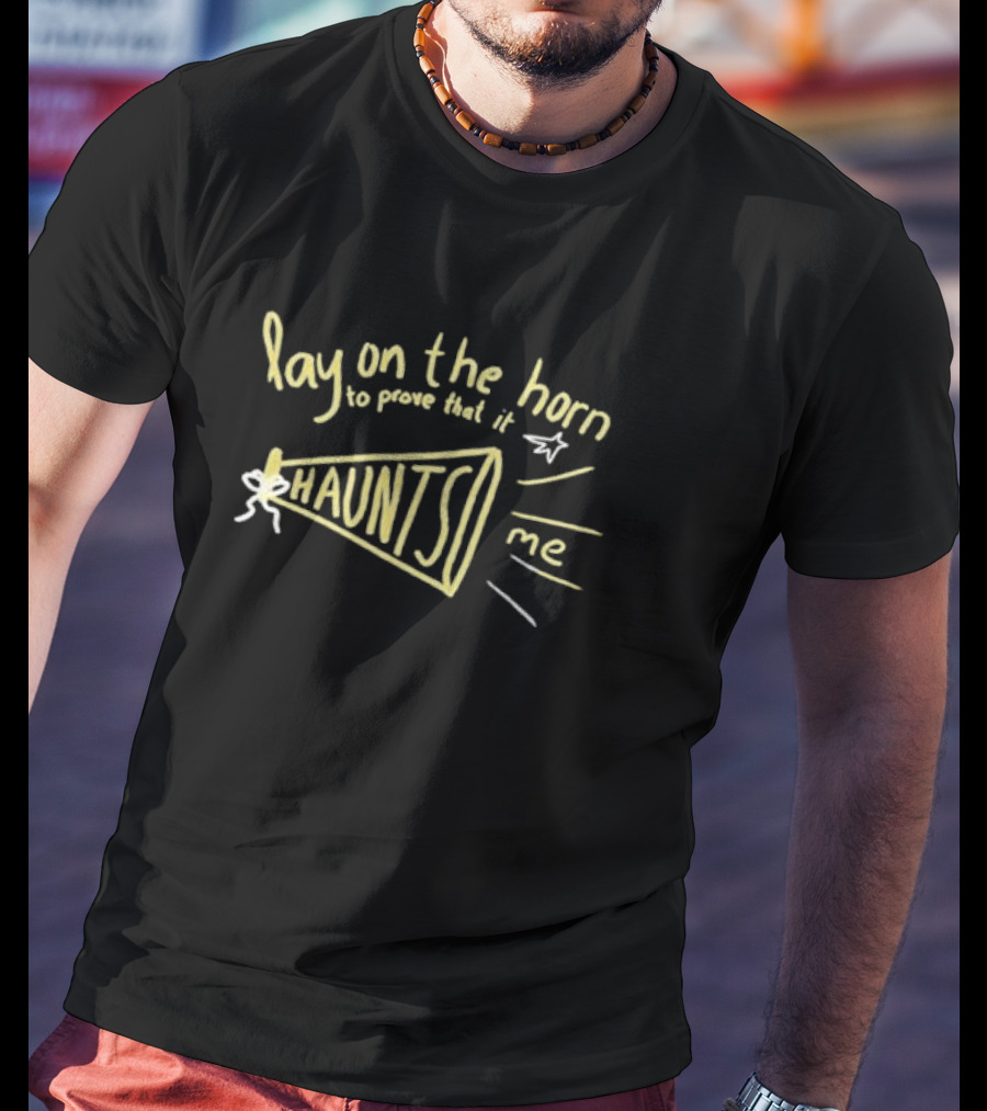 Lay On The Horn To Prove That It Haunts Me Star Icon T-Shirt