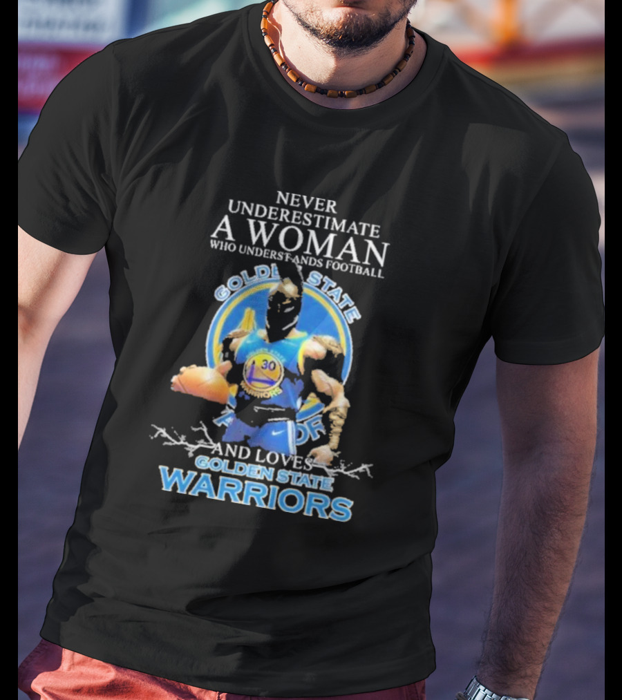 Never Underestimate A Woman Who Understands Football And Loves Golden State Warriors Basketball Dynamic Crossover T-Shirt
