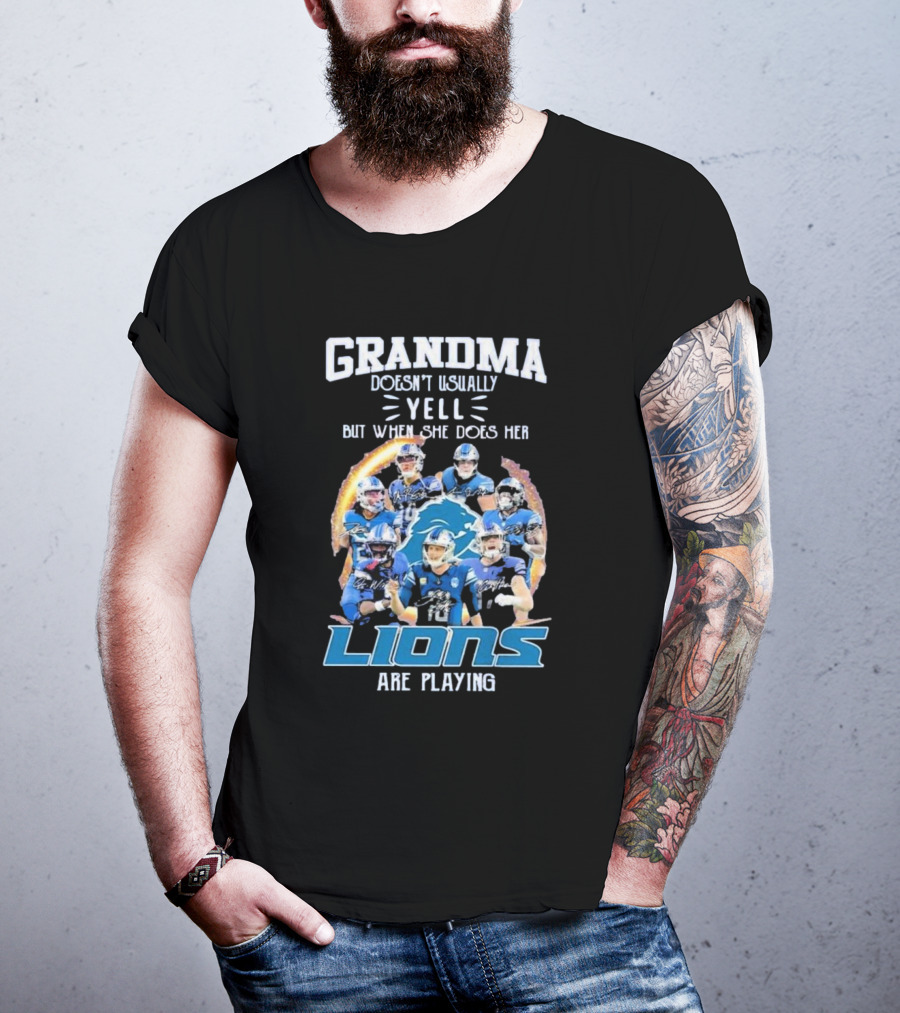 Grandma Doesn’t Usually Yell But When She Does Her Lions Are Playing Detroit Football Players T-Shirt