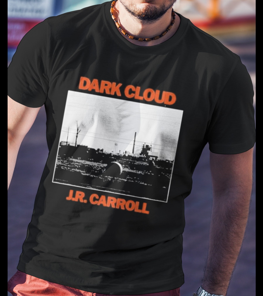 Dark Cloud J.R. Carroll Album Cover Urban Landscape T-Shirt