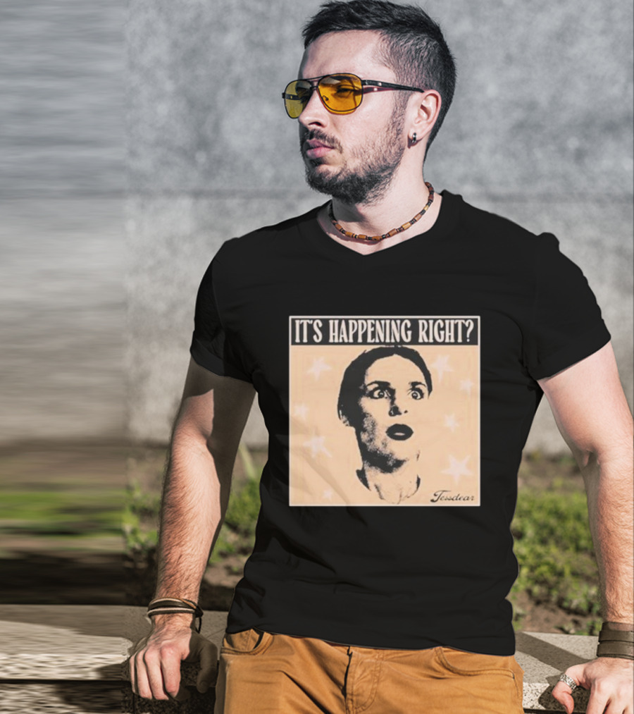 It's Happening Right Tessdar Stars Face Livestream T-Shirt