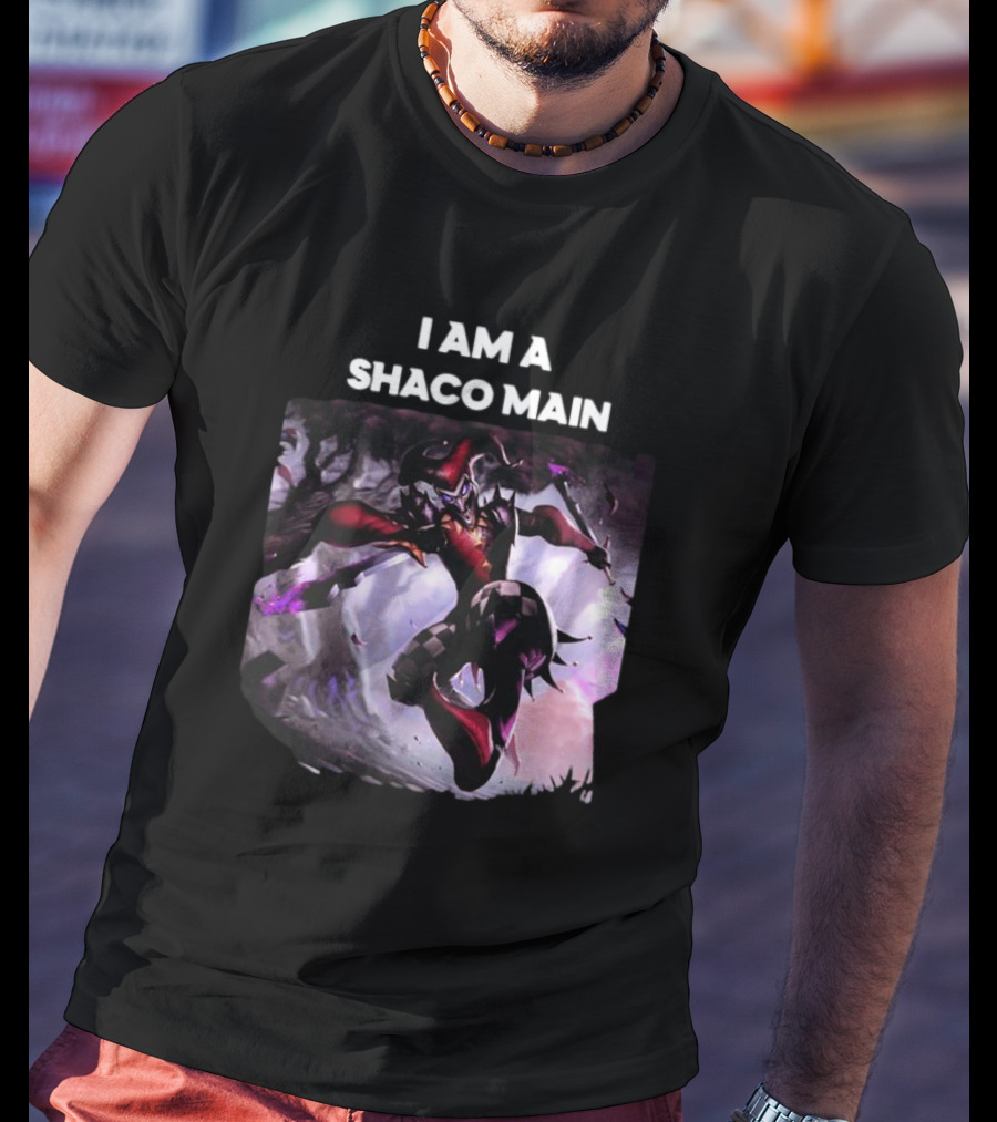 I Am A Shaco Main Why So Serious League Of Legends Character Joker T-Shirt
