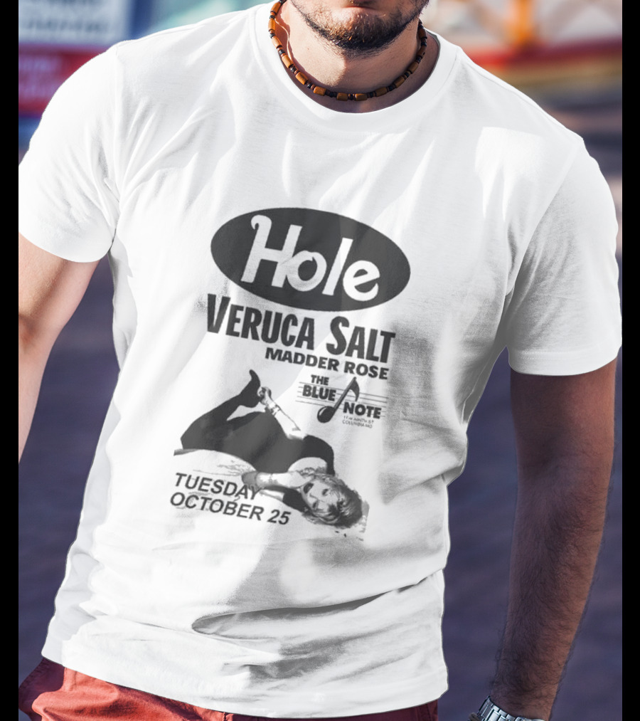 Hole Veruca Salt Madder Rose Blue Note October 25 T-Shirt