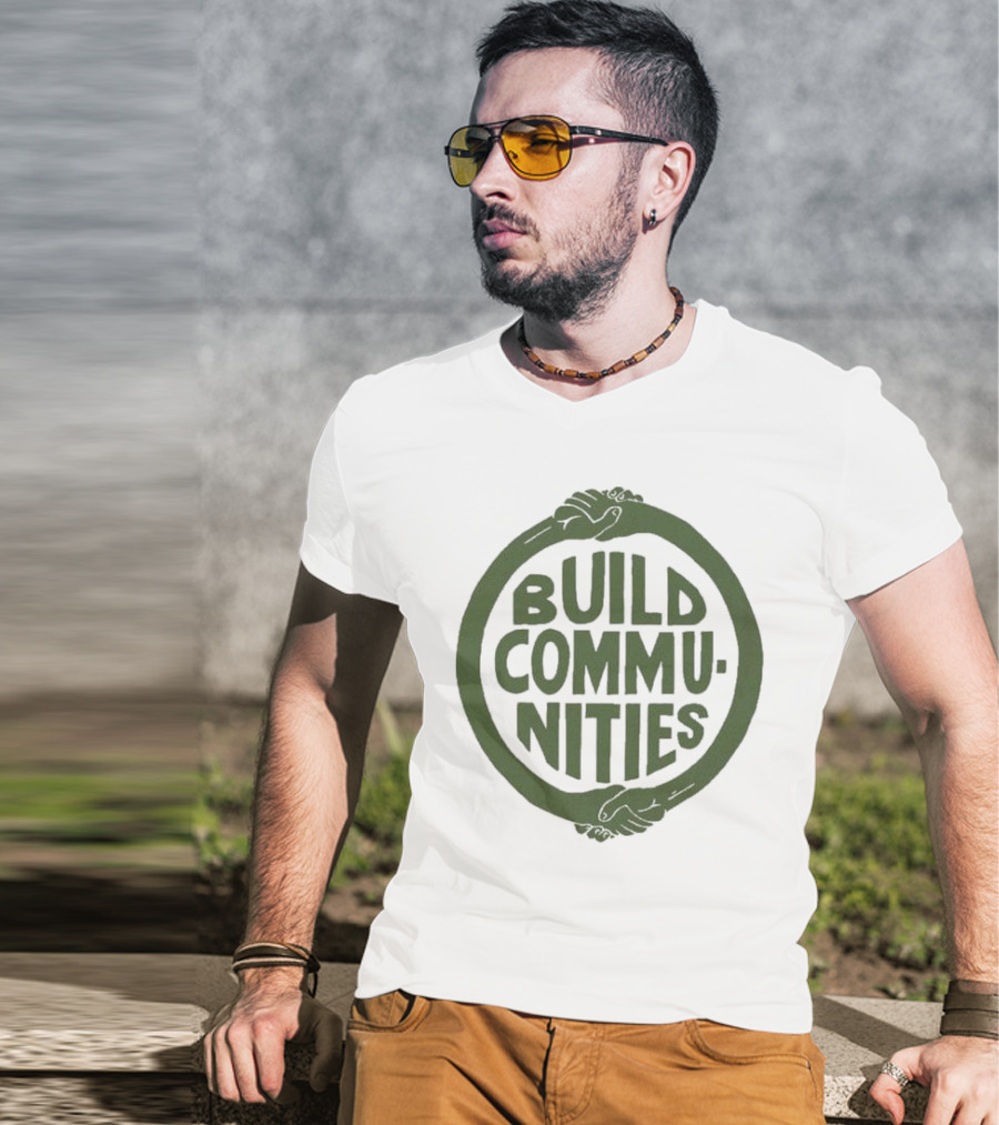 Build Communities Unity Circle Hand T-Shirt