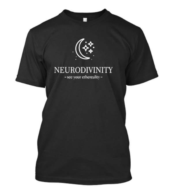 Neurodivinity Moon Stars See Your Ethereality T-Shirt