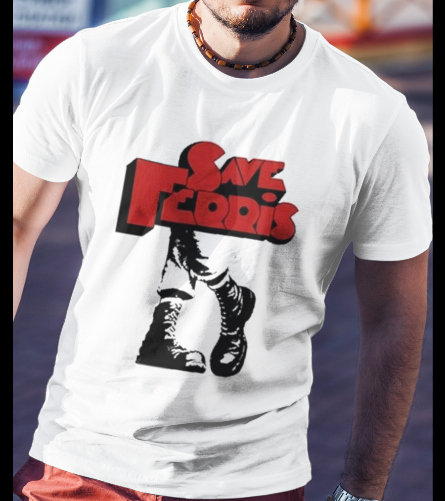 Save Ferris Punk Boots Iconic Style Ferris Bueller's Day Off T-Shirt