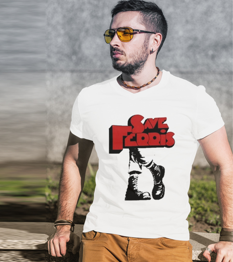 Save Ferris Punk Boots Iconic Style Ferris Bueller's Day Off T-Shirt