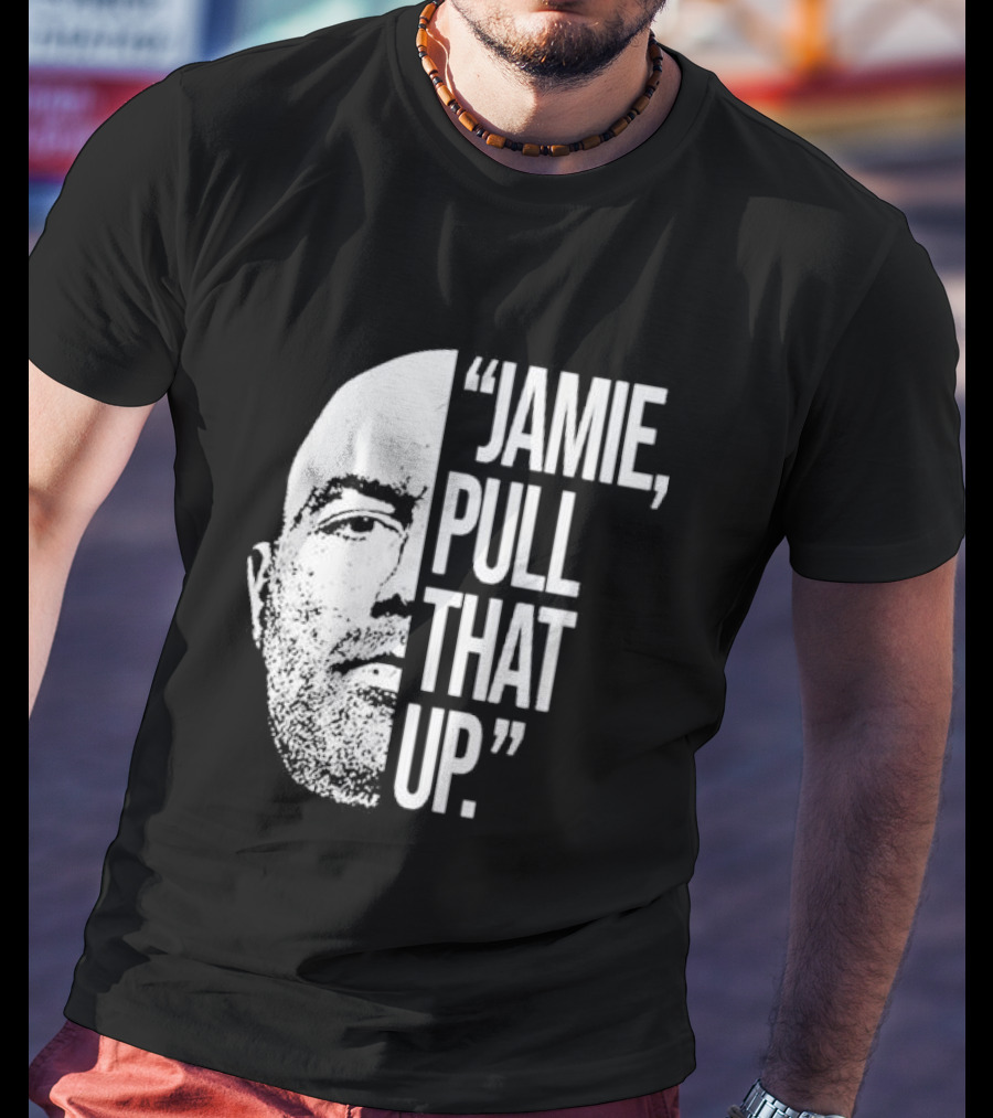Jamie Pull That Up Joe Rogan Half Face T-Shirt