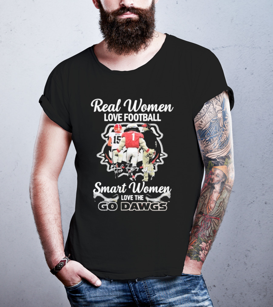 Real Women Love Football Smart Women Love The Go Dawgs Georgia Bulldogs T-Shirt