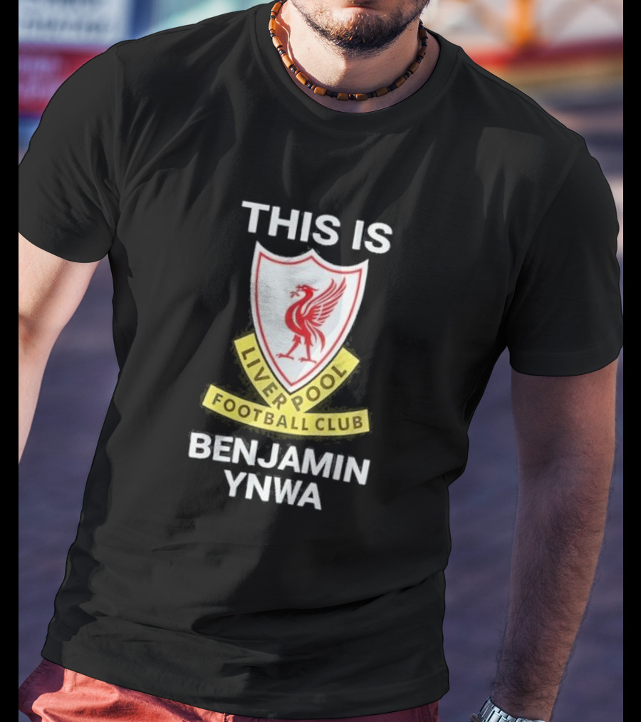 This Is Benjamin Ynwa Liverpool Football Club Crest T-Shirt