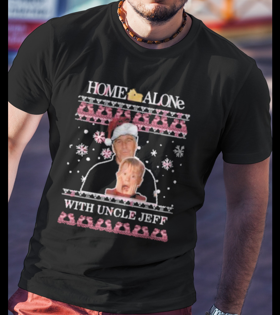 HOME ALONe With Uncle Jeff Ugly Christmas T-Shirt