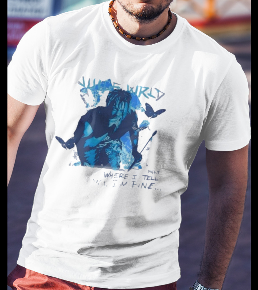 Juice Wrld Wishing Well 999 Butterfly Where I Tell You I'm Fine T-Shirt