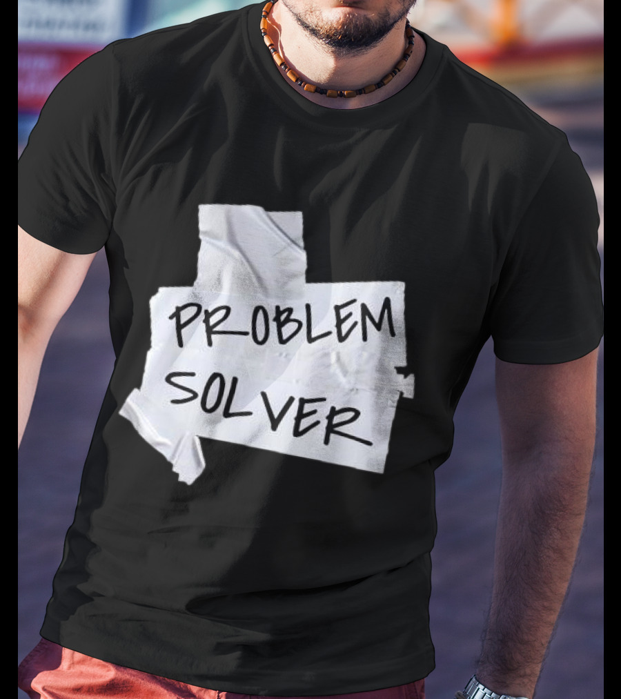 Problem Solver Silver Duct Tape Solution T-Shirt