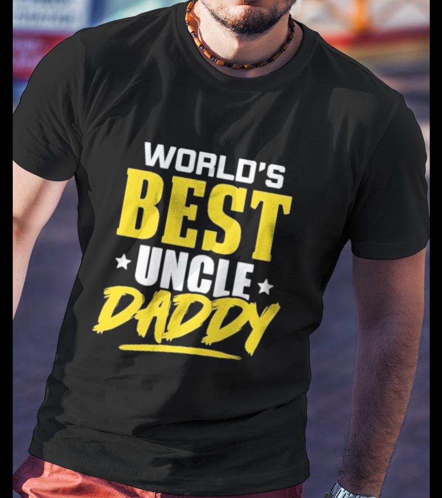 World's Best Uncle Daddy T-Shirt