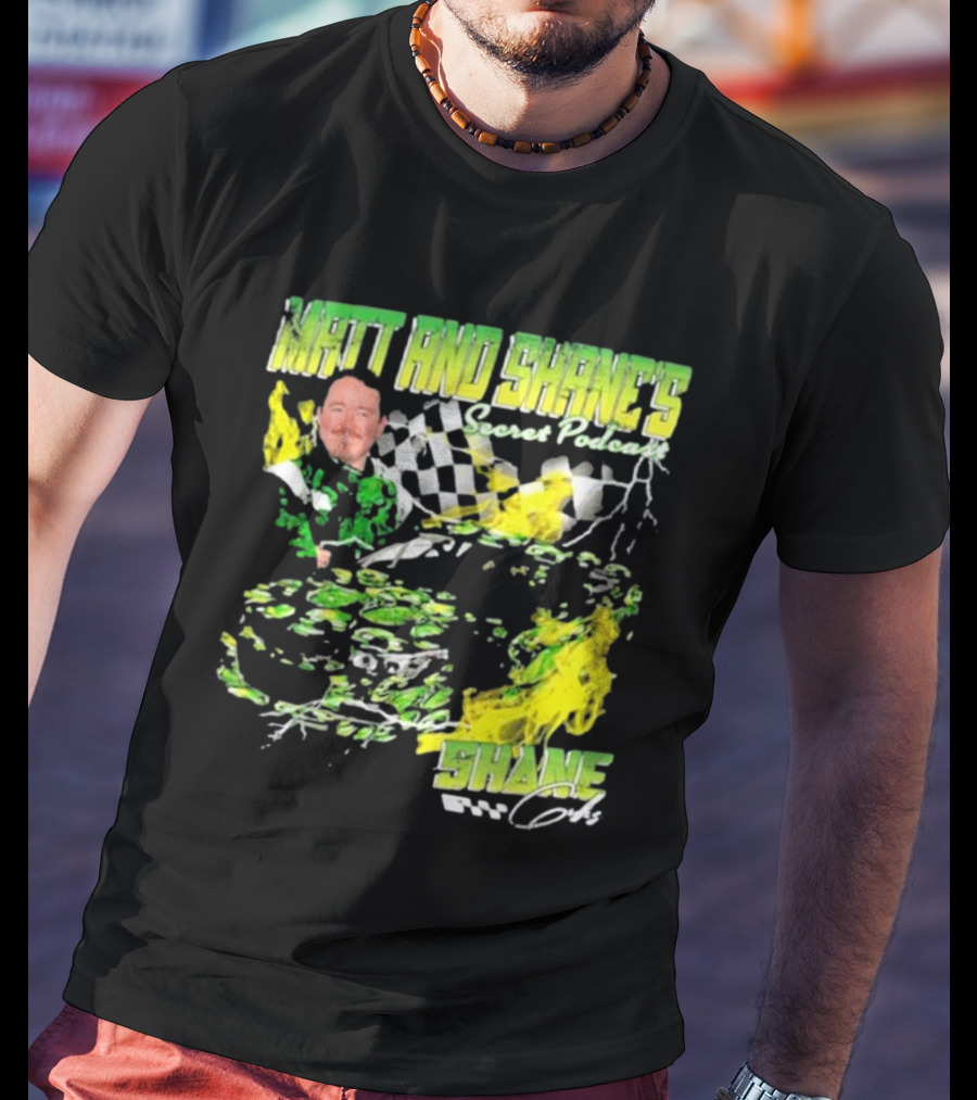 Matt And Shane's Secret Podcast Racing Theme With Flames And Checkered Flag T-Shirt