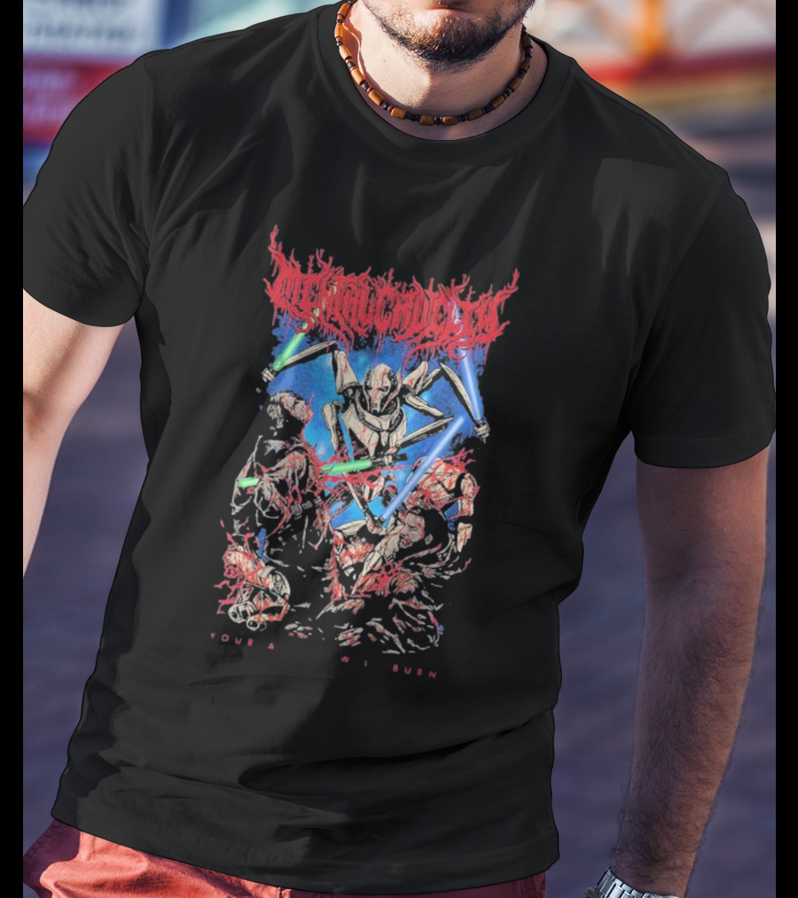 Mental Cruelty Your Allies Will Burn Lightsaber Battle T-Shirt