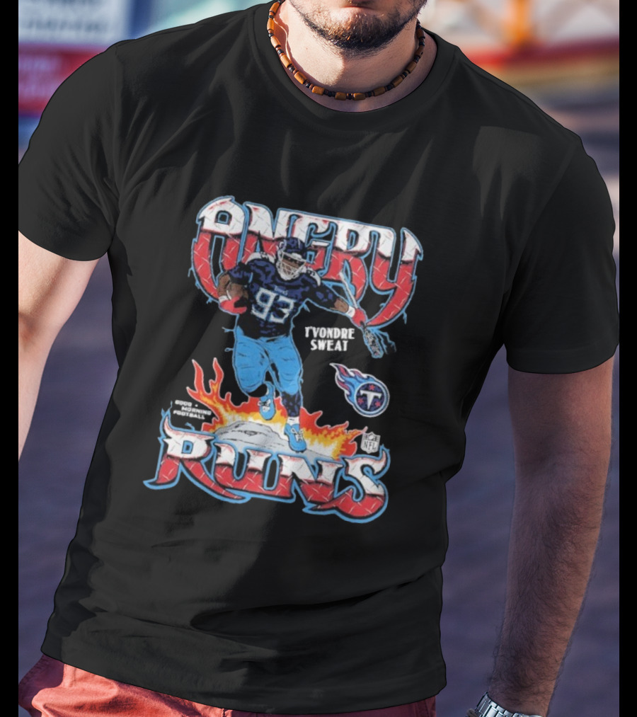 Angry Runs T'Vondre Sweat Tennessee Titans NFL Player Homage Image T-Shirt