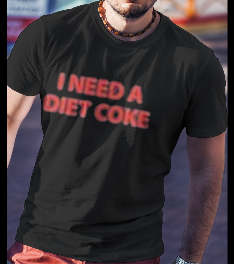 Meals By Cug I Need A Diet Coke T-Shirt