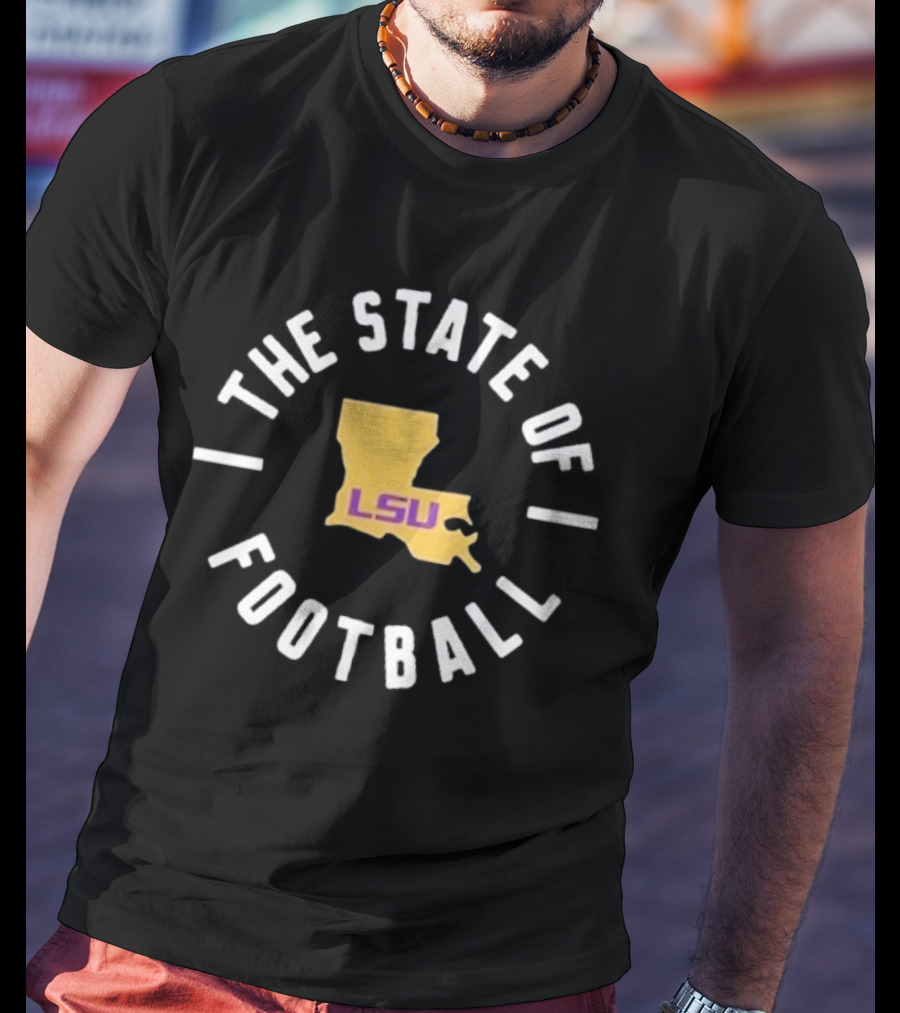 The State Of Football LSU Louisiana Map T-Shirt