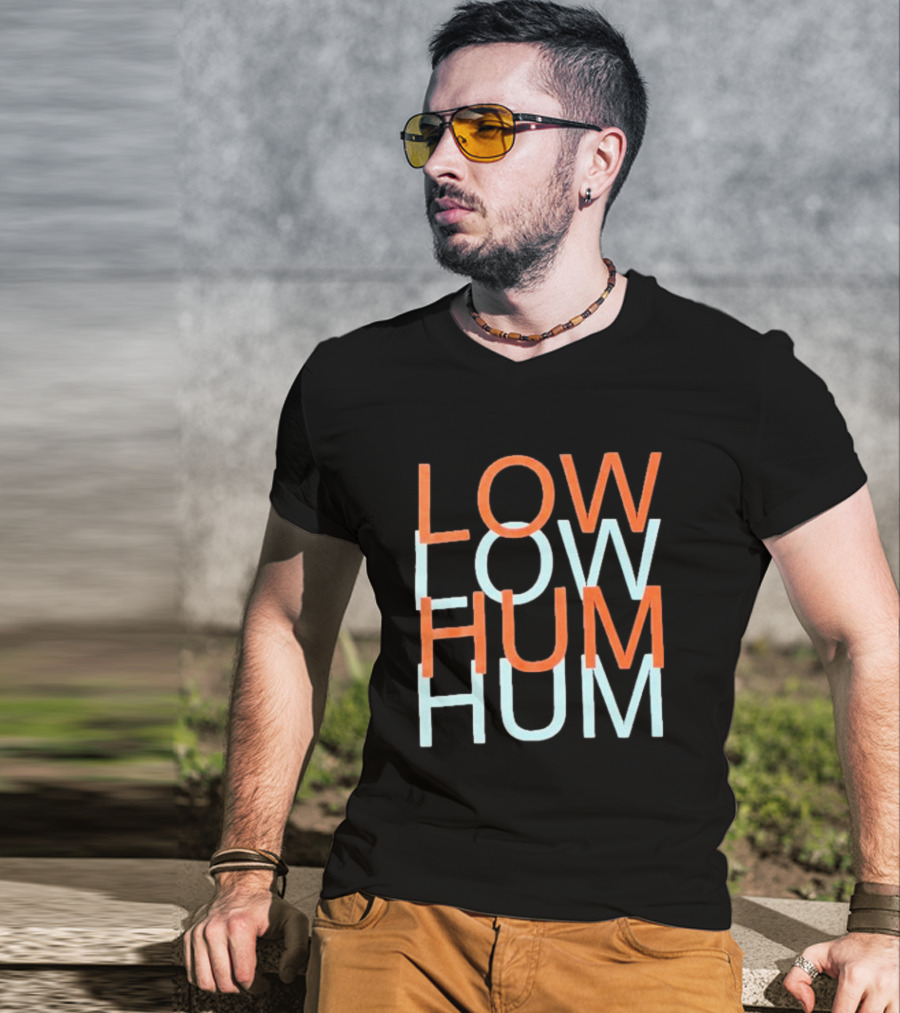 Low Hum Room To Breathe Low Hum Hum T-Shirt