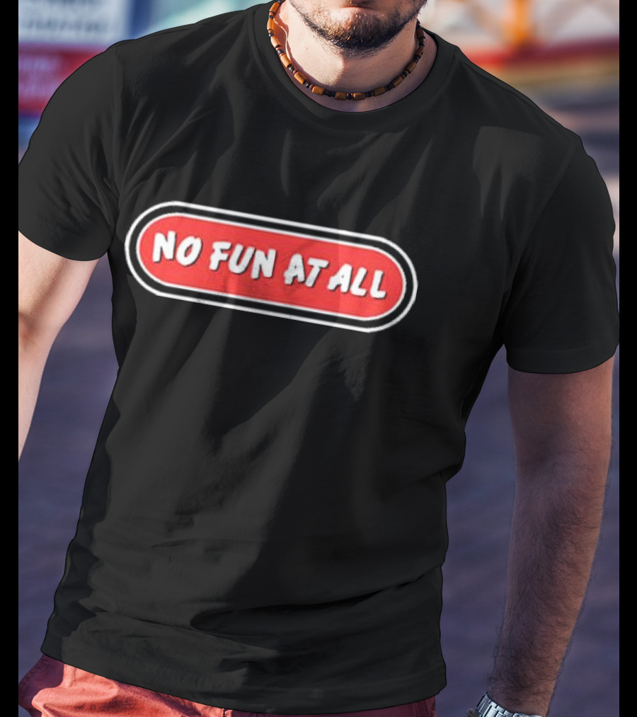 No Fun At All Classic Logo Red Oval Text T-Shirt